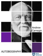 Autobiography of Andrew Carnegie