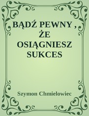 BD PEWNY, E OSIGNIESZ SUKCES