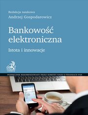 Bankowo elektroniczna. Istota i innowacje