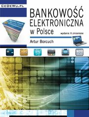 Bankowo elektroniczna w Polsce. Wydanie II zmienione