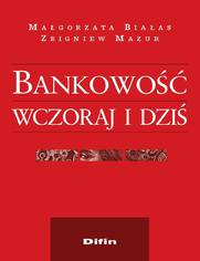Bankowo�� wczoraj i dzi�