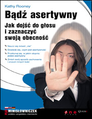 Bd asertywny. Jak doj do gosu i zaznaczy swoj obecno