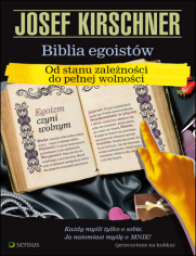 Biblia egoistw. Od stanu zalenoci do penej wolnoci