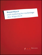 Brand Hijack, czyli marketing bez marketingu