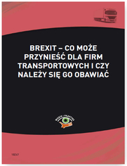 Brexit - co moe przynie dla firm transportowych i czy naley si go obawia