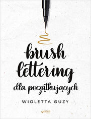 Brush lettering dla pocztkujcych