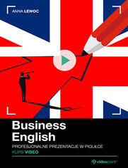 Business English. Kurs video. Profesjonalne prezentacje w piguce