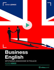 Business English. Kurs video. Spotkania zawodowe w piguce