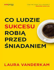 Co ludzie sukcesu robi przed niadaniem