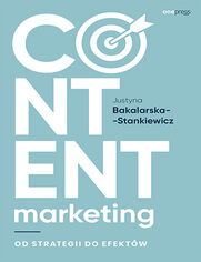Content marketing. Od strategii do efektw 