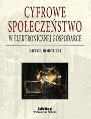Cyfrowe spo�ecze�stwo w elektronicznej gospodarce