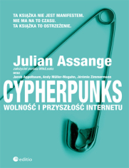 Cypherpunks. Wolno i przyszo internetu