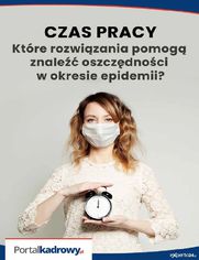 Czas pracy - ktre rozwizania pomog znale oszczdnoci w czasie epidemii?