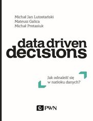 Data Driven Decisions