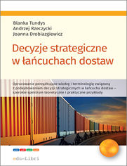 Decyzje strategiczne w acuchach dostaw