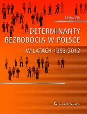 Determinanty bezrobocia w Polsce w latach 1993-2012