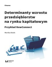 Determinanty wzrostu przedsibiorstw na rynku kapitaowym. Przykad NewConnect