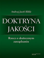 Doktryna jakoci. Rzecz o skutecznym zarzdzaniu. Ksika z autografem DOJAKO