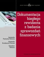 Dokumentacja biegego rewidenta z badania sprawozda finansowych