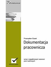 Dokumentacja pracownicza wraz z niezbdnymi wzorami pism kadrowych