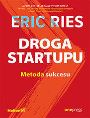 Droga Startupu. Metoda sukcesu