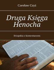 Druga Ksiga Henocha Etiopska zkomentarzem