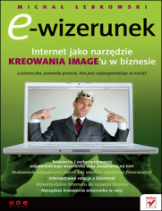 E-wizerunek. Internet jako narzdzie kreowania image'u w biznesie