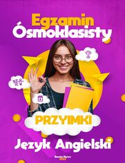 Egzamin smoklasisty. Przyimki jzyk angielski