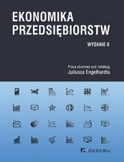 Ekonomika przedsibiorstw. Wydanie II