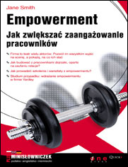 Empowerment. Jak zwiksza zaangaowanie pracownikw