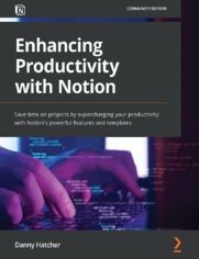 Enhancing Productivity with Notion