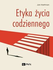 Etyka �ycia codziennego