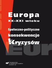 Europa XX-XXI wieku. Spoeczno-polityczne konsekwencje kryzysw