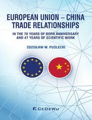 European Union - China. Trade Relationships. In the 70 years of born anniversary and 47 years of scientific work