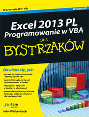 Excel 2013 PL. Programowanie w VBA dla bystrzakw