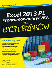 Excel 2013 PL. Programowanie w VBA dla bystrzak�w