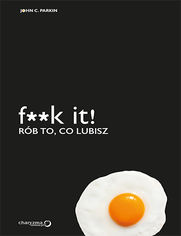 F**k it! Rb to, co lubisz