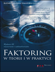 Faktoring w teorii i w praktyce. Wydanie III - rozszerzone i zaktualizowane