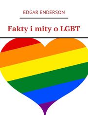 Fakty i�mity o�LGBT
