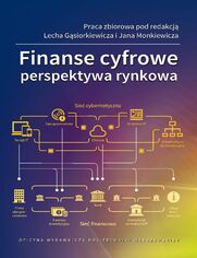 Finanse cyfrowe. Perspektywa rynkowa