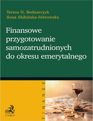 Finansowe przygotowanie samozatrudnionych do okresu emerytalnego