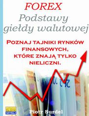 Forex 1. Podstawy Giedy Walutowej