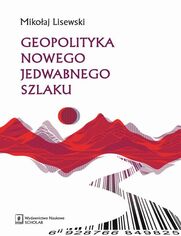 Geopolityka Nowego Jedwabnego Szlaku