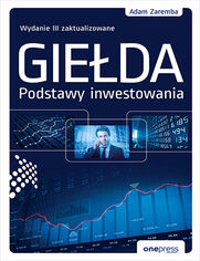 Gieda. Podstawy inwestowania. Wydanie III zaktualizowane