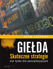 Gieda. Skuteczne strategie nie tylko dla pocztkujcych