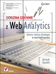 Godzina dziennie z Web Analytics. Stwrz dobr strategi e-marketingow