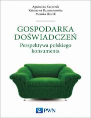 Gospodarka dowiadcze. Perspektywa polskiego konsumenta