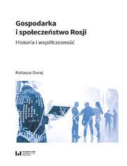 Gospodarka i spoeczestwo Rosji. Historia i wspczesno