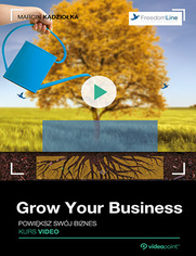 Grow Your Business. Powiksz swj biznes. Kurs video