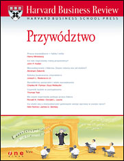 Harvard Business Review. Przyw�dztwo